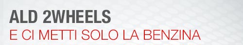 ALD 2WHEELS - Ci metti solo la benzina