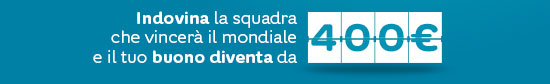 Indovina la squadra che vincerà il mondiale e il tuo buono diventa da 400€